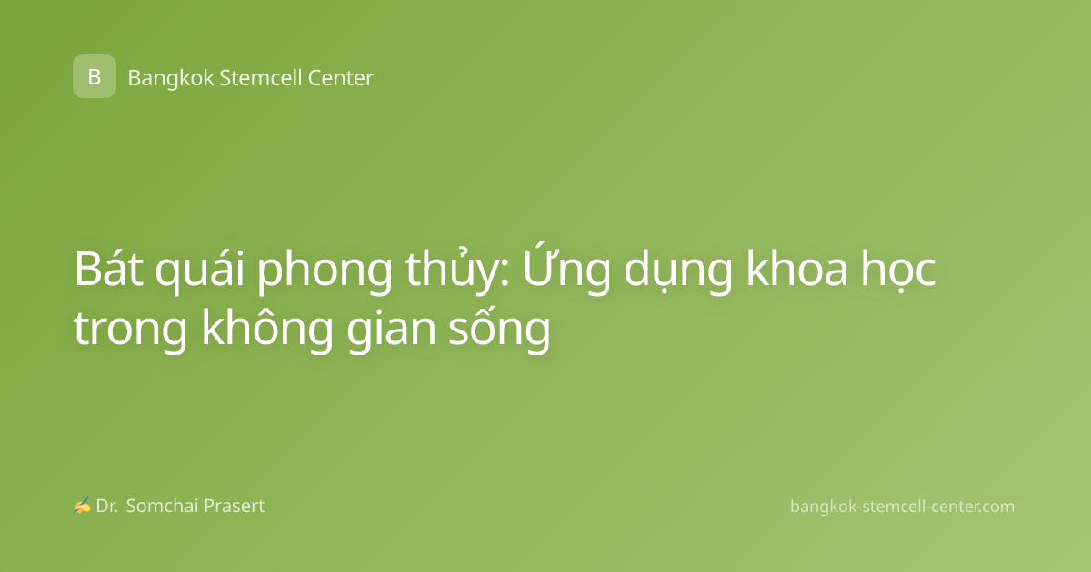 Bát quái phong thủy: Ứng dụng khoa học trong không gian sống