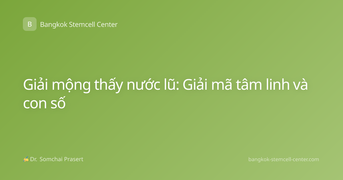 Giải mộng thấy nước lũ: Giải mã tâm linh và con số