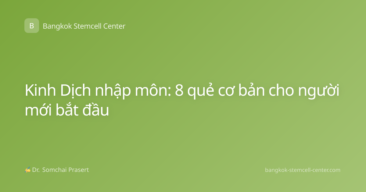 Kinh Dịch nhập môn: 8 quẻ cơ bản cho người mới bắt đầu