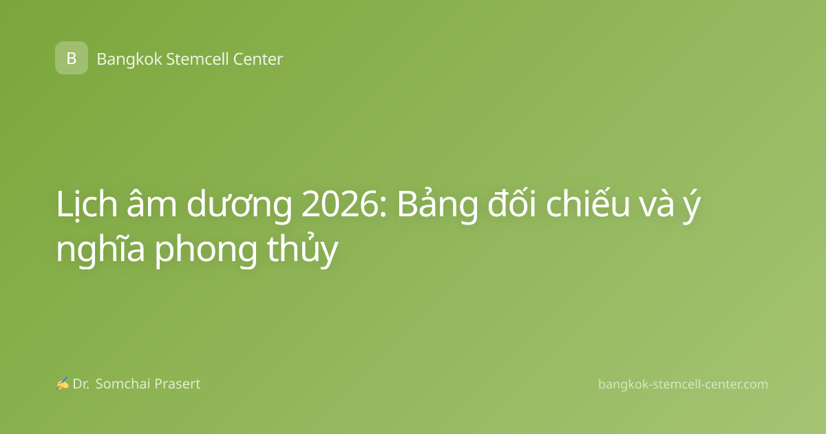 Lịch âm dương 2026: Bảng đối chiếu và ý nghĩa phong thủy