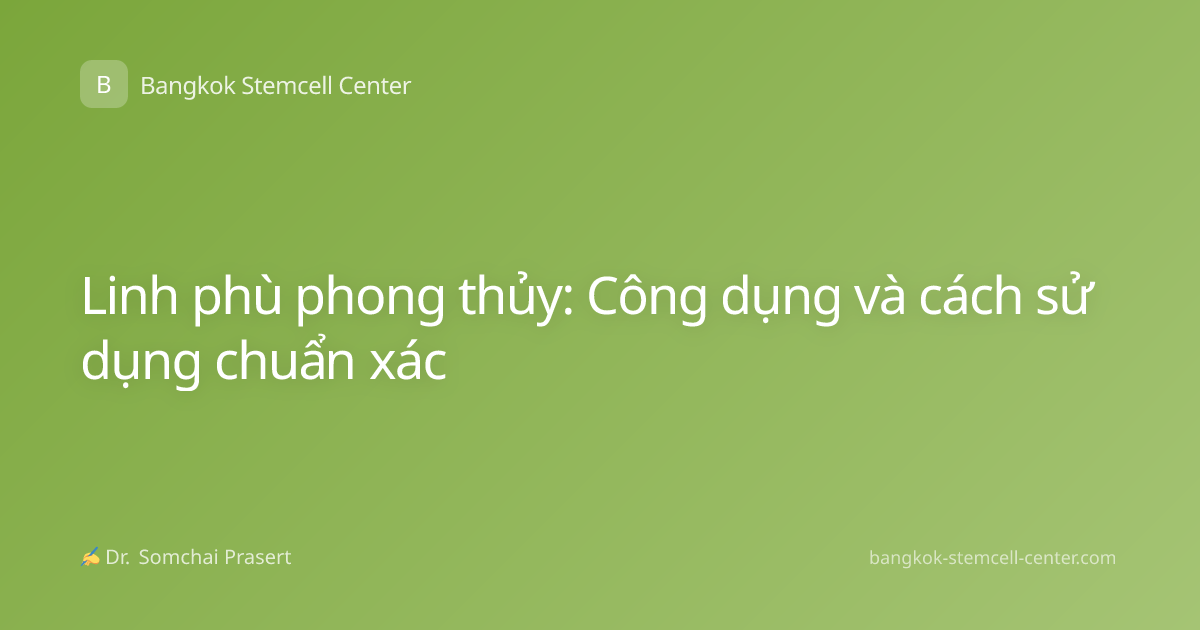 Linh phù phong thủy: Công dụng và cách sử dụng chuẩn xác