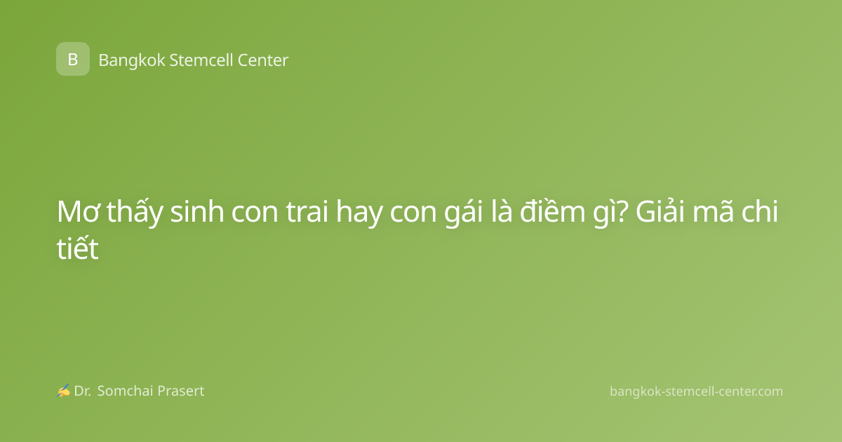 Mơ thấy sinh con trai hay con gái là điềm gì? Giải mã chi tiết