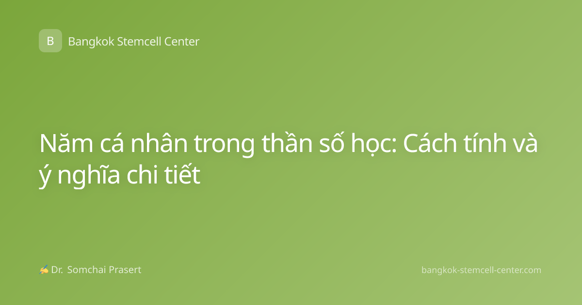 Năm cá nhân trong thần số học: Cách tính và ý nghĩa chi tiết