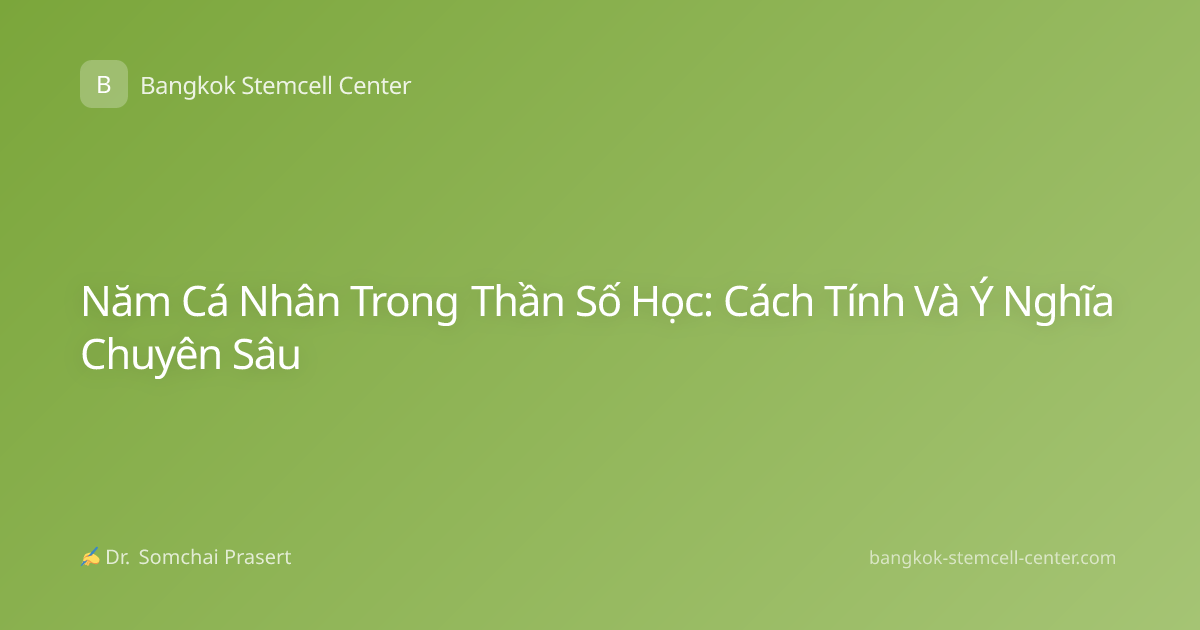 Năm Cá Nhân Trong Thần Số Học: Cách Tính Và Ý Nghĩa Chuyên Sâu