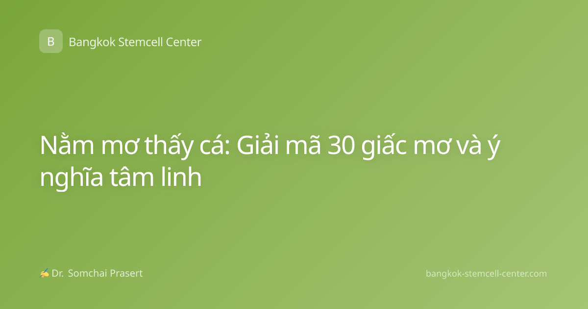 Nằm mơ thấy cá: Giải mã 30 giấc mơ và ý nghĩa tâm linh