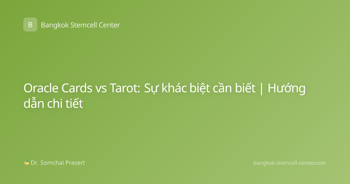 Oracle Cards vs Tarot: Sự khác biệt cần biết | Hướng dẫn chi tiết
