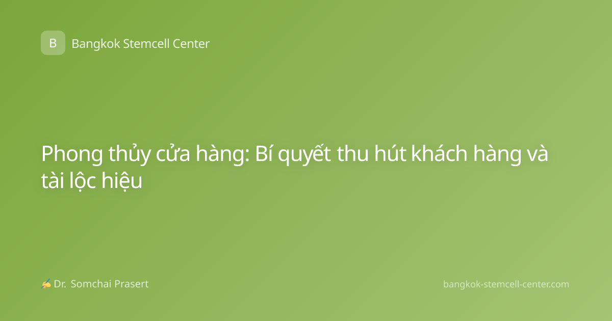 Phong thủy cửa hàng: Bí quyết thu hút khách hàng và tài lộc hiệu
