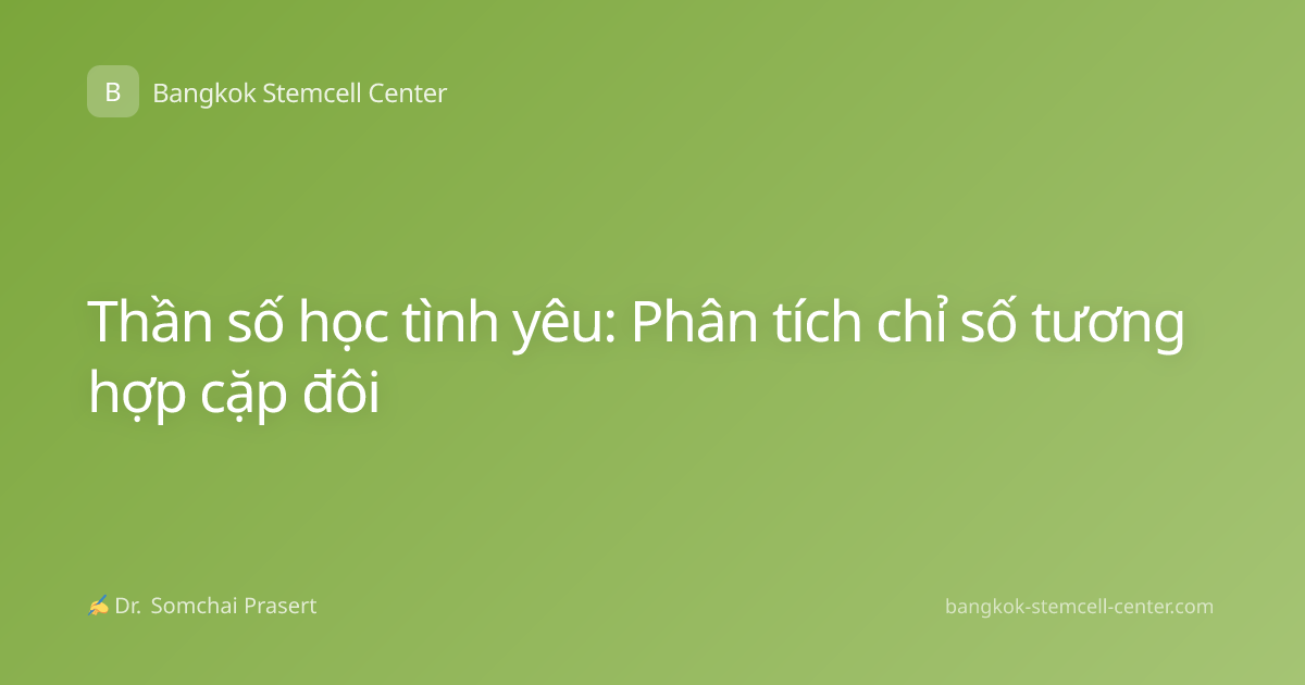 Thần số học tình yêu: Phân tích chỉ số tương hợp cặp đôi