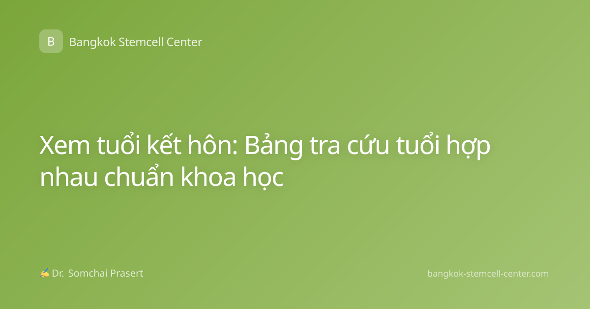 Xem tuổi kết hôn: Bảng tra cứu tuổi hợp nhau chuẩn khoa học